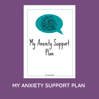 MY ANXIETY SUPPORT PLAN