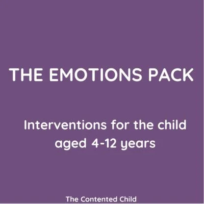 THE EMOTIONS PACK - INTERVENTIONS FOR THE CHILD AGE 4-12 YRS