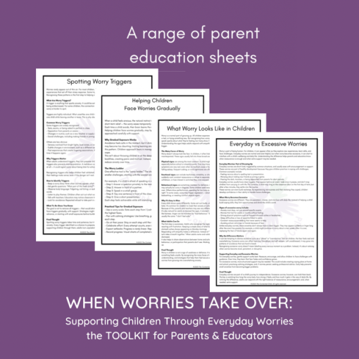 WHEN WORRIES TAKE OVER: SUPPORTING CHILDREN WITH EVERYDAY WORRIES, a Toolkit for Parents & Educators - Image 4